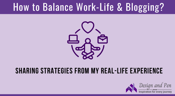 balance work-life and blogging
