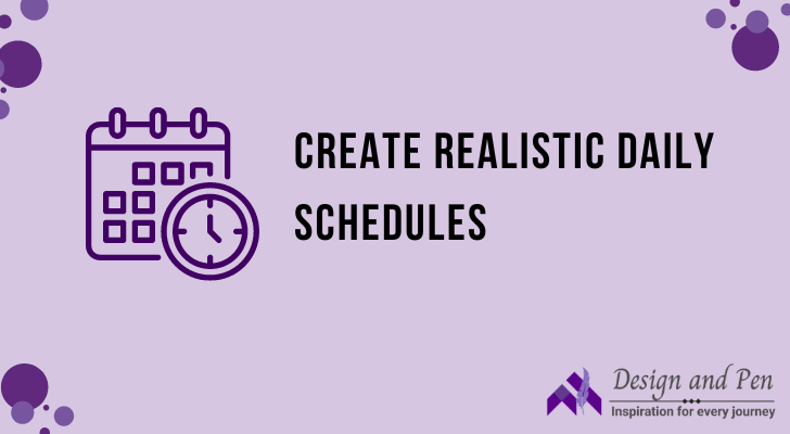 create realistic schedule
